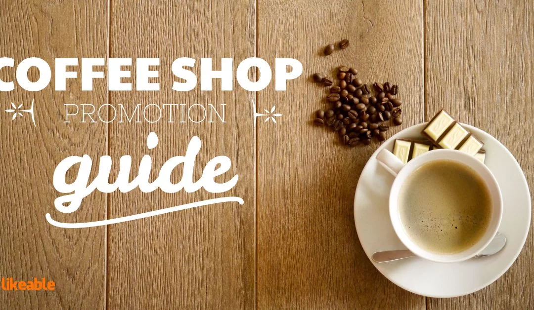 7 Ways to use Facebook to promote your Coffee Shop